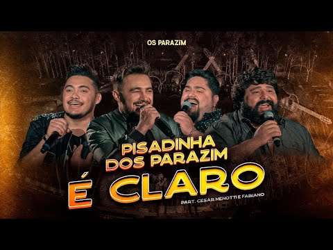 Os Parazim - É Claro part. César Menotti e Fabiano (Pisadinha dos Parazim)