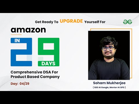 Amazon in 29 days | Soham Mukherjee | GeeksforGeeks Practice