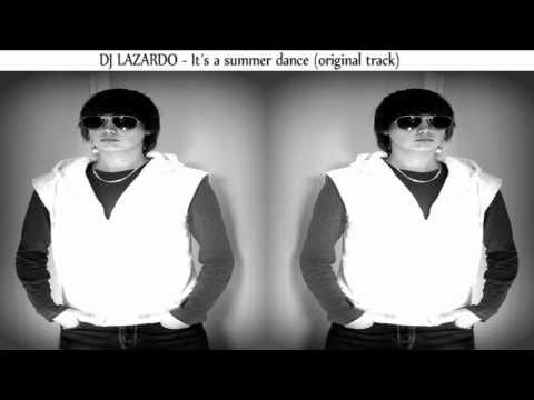 DJ Lazardo - It´s a summer dance (HD movie)