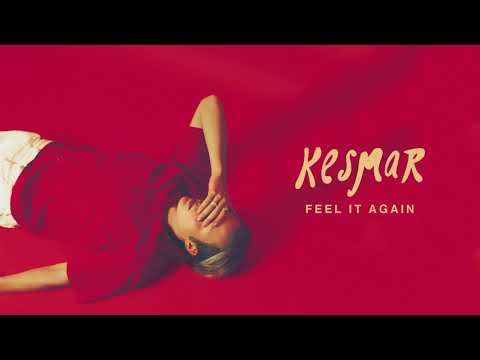 KESMAR - Feel It Again (Official Audio)