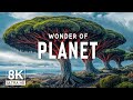 WONDERS OF PLANET The Most Fascinating Places On Earth Travel Video 8K