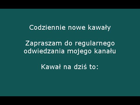 Kawał Dnia - Mam Już 16 Lat