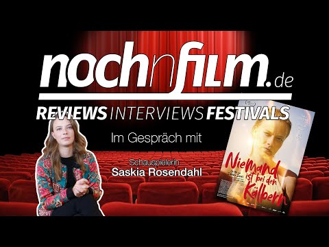 Im Gespräch mit Saskia Rosendahl | Niemand ist bei den Kälbern | Interview