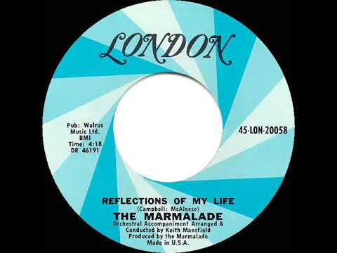 1970 HITS ARCHIVE: Reflections Of My Life - Marmalade (mono 45--#1 UK hit)