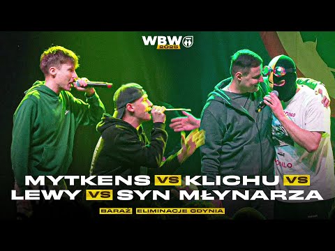 SYN MŁYNARZA 🆚 LEWY 🆚 KLICHU 🆚 MYTKENS 🎤 WBW 2025 el. Gdynia (Baraż)