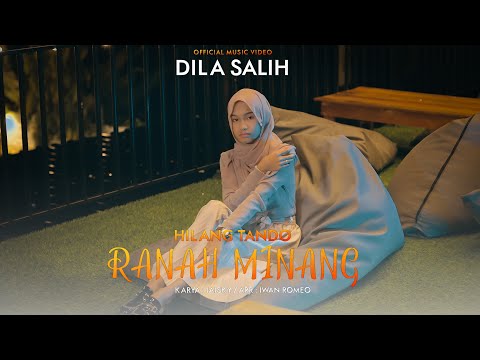 Dila Salih - Hilang Tando Ranah Minang ( Official Music Video )