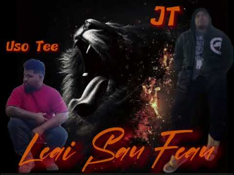 Leai Sau Feau🔥🔥      JT ft Uso Tee
