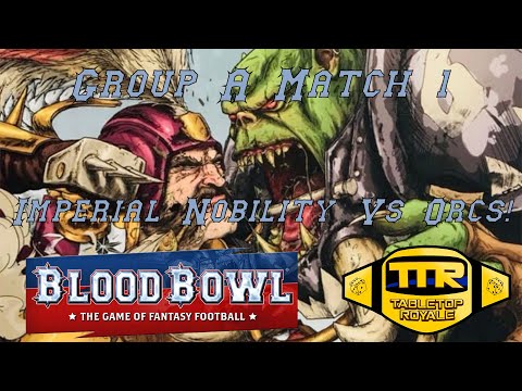 BLOOD BOWL SEVENS! The Tournament Begins! Orcs vs Nobility - Group A - Match 1