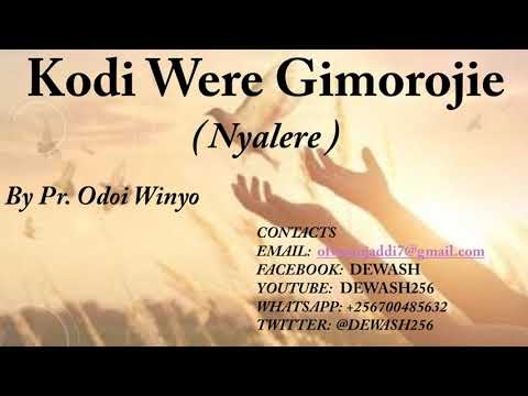 Kodi Were Gimorojie ( Nyalere ) - Pr. Odoi Winyo