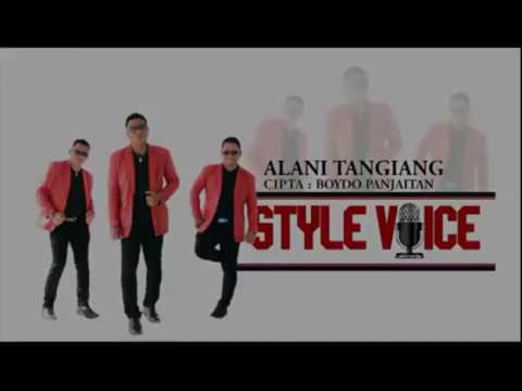 STYLE VOICE ALANI TANGIANG LAGU BATAK TERBARU 2017