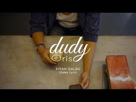 Dudy Oris - Kisah Galau (Official Lyric Video) Ost. Badai Pasti Berlalu SCTV