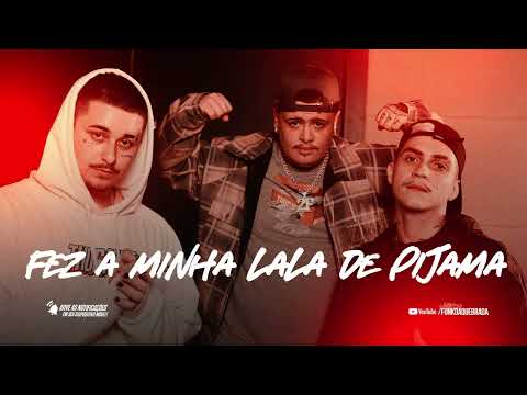 SENTOU GOSTOS0 FEZ A MINHA LALA DE PIJAMA - TROPA DO HOMEM - Jall e Bernard (Lançamento 2022) DJ 2F
