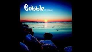 Bubble - Coldsun Full Album Continuous Mix
