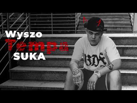 Wyszo - Tempa Suka