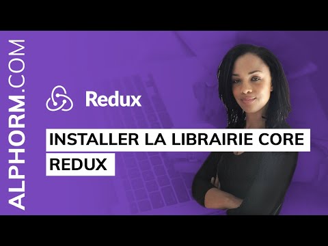 Comment installer la librairie core Redux Vidéo Tuto