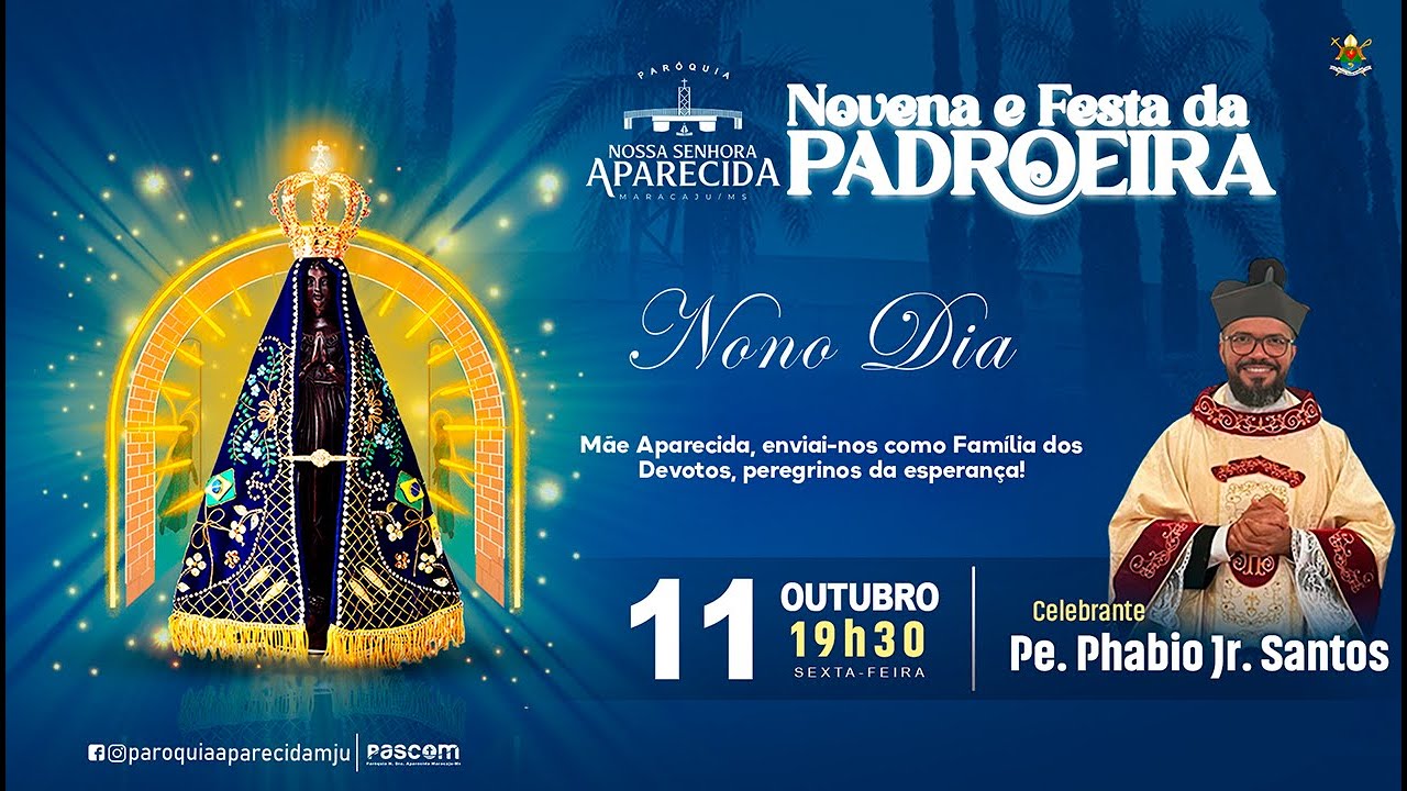 9º Dia da Novena em honra à Nossa Senhora Aparecida | Pe. Phabio Jr. Santos