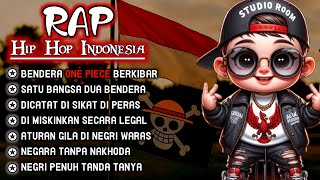 Download lagu BEST RAPPER HIP HOP INDONESIA🔥 FULL ALBUM: BENDERA ONE PIECE. PENUH SINDIRAN KERAS mp3