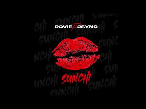 ROVIE - SUNCHI ft 2sync