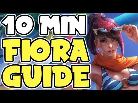 The Ultimate Fiora GUIDE in ONLY 10 MIN