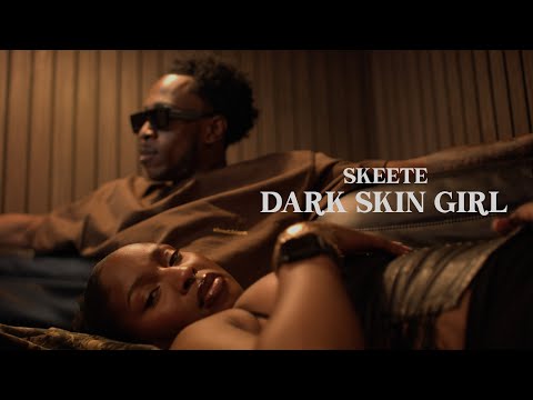 Skeete - Dark Skin Girl (Official Visualiser)