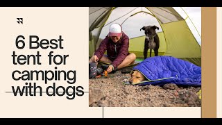 Top 6 Best tent for camping with dogs #doglife  #campinglife  #camping