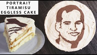 EGGLESS CAKE RECIPE | Easy TIRAMISU Cake | HOW TO Decorate Cake | Eggless Portrait  Recipe