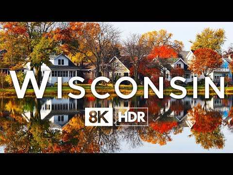 Wisconsin in 8K ULTRA HD HDR - The Badger State (60 FPS)