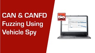 Get to know Fuzzer View in Vehicle Spy