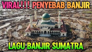 Download lagu Serakah Membawa Bencana ‼️Lagu Banjir Aceh, Sumatra Utara & Barat | Lagu Pop Minang Melayu Terbaru mp3