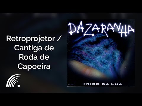 Video thumbnail for Retroprojetor / Cantiga de Roda de Capoeira