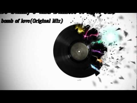 DJ Sanny J and Daniele ft Xavi One - bomb of love (Original Mix)