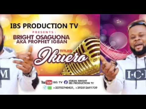 LETTER EDO MUSIC BY PROPHET IGBAN IKUERO 2022