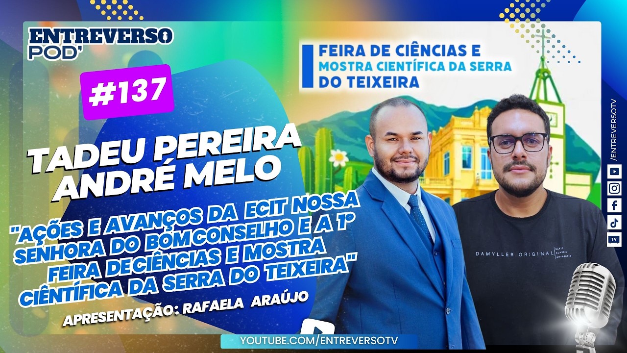 Avanços da ECIT N. S. Bom Conselho e a 1ª Feira de Ciências e Mostra Científica da Serra do Teixeira