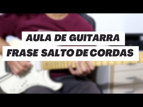 Aula de Guitarra | Lick com Salto de Cordas + Tablatura