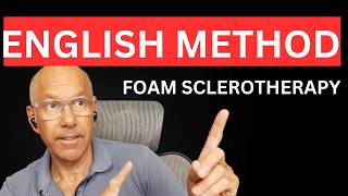 Ultrasound Guided Foam Sclerotherapy for Varicose Veins; The English Method - The Best Technique