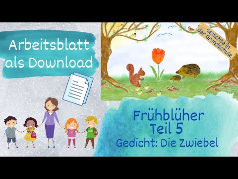 Frühblüher Teil 5 von 5 - Gedicht "Die Zwiebel", Deutsch/Sachunterr. Grundschule - mit Arbeitsblatt
