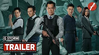 G Storm (2021) 反贪风暴5 - Movie Trailer - Far East Films