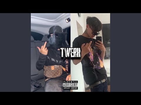 Twerk (feat. FckChain)