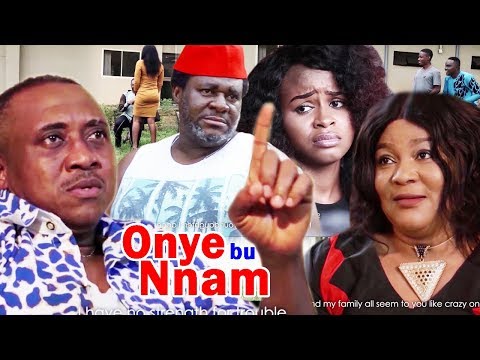 Onye Bu Nna M Season 1 - 2018 New/Latest Nigerian Igbo Movie Full HD