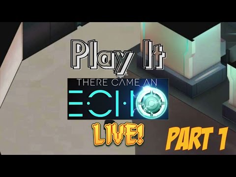Play it Live! - There Came an Echo - Part 1