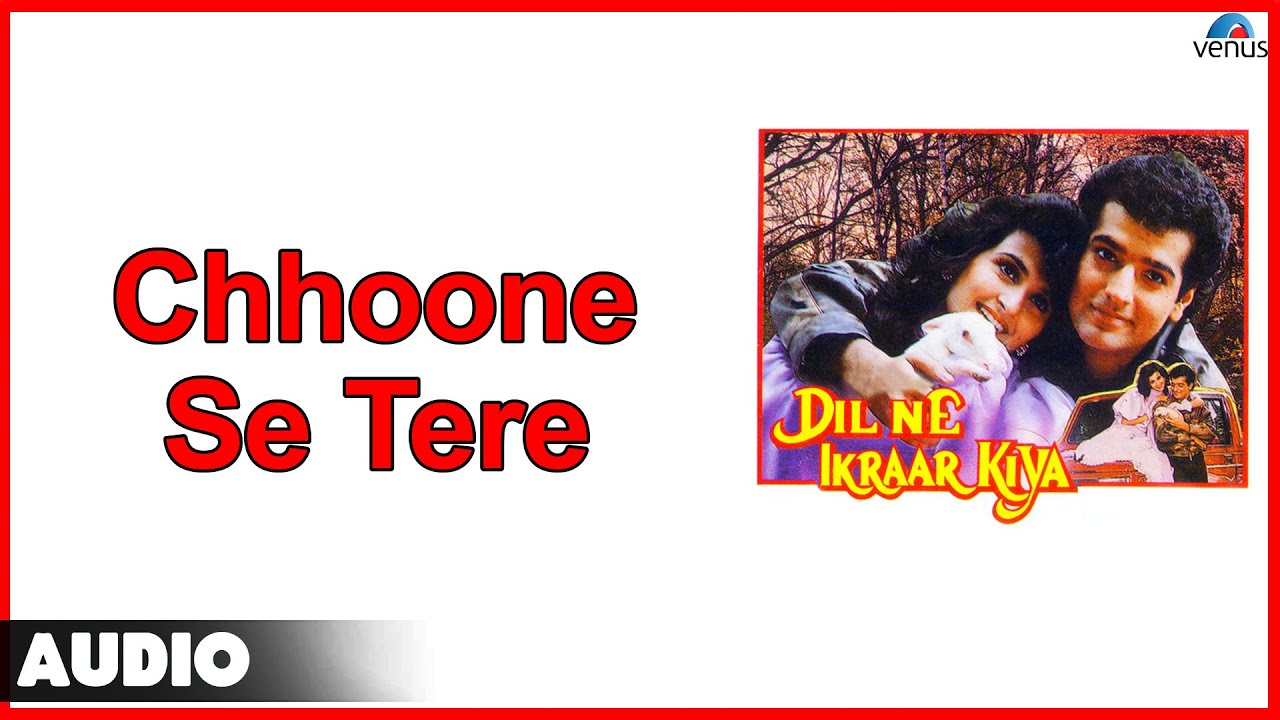 Chhune Se Tere Lyrics | Dil Ne Ikraar Kiya | Anu Malik, Asha Bhosle | Anu Malik