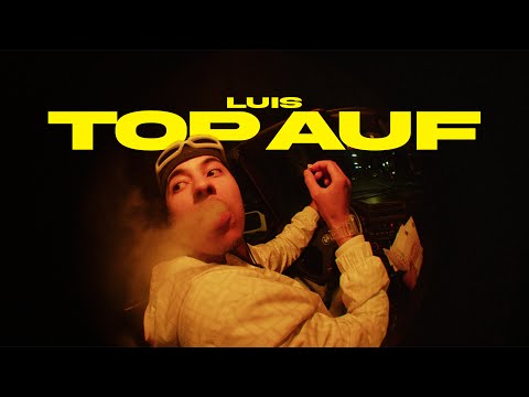 LUIS – TOP AUF (Official 4k Movie)