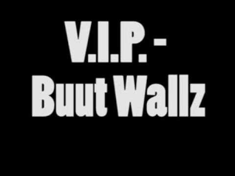 V.I.P. - Buut Wallz