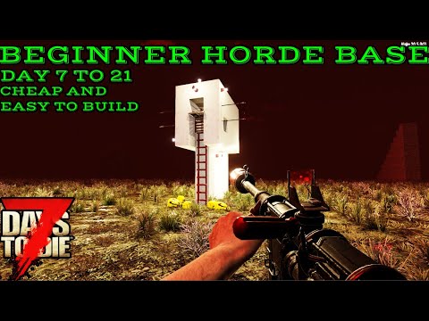 Best Beginner Horde Base For 7 Days To Die Alpha 20 - Base Build