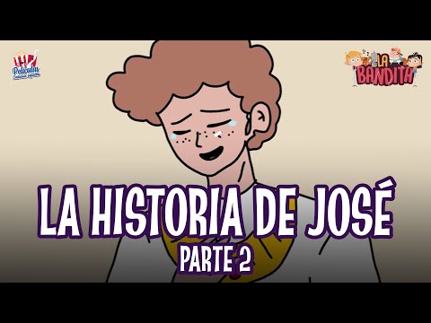 Caricaturas Para Niños La Historia De José Parte 2 La Bandita