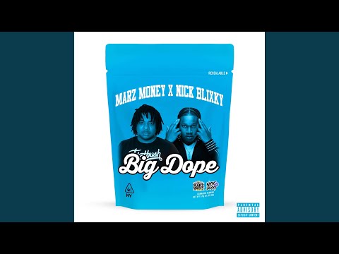 Big Dope (feat. Nick Blixky)