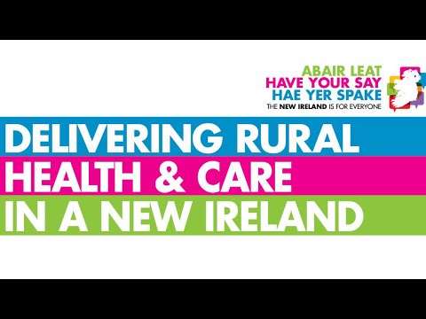 Delivering Rural Health & Care in a New Ireland Full Conference