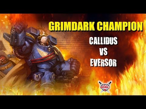 Grimdark Champion - Callidus vs Eversor