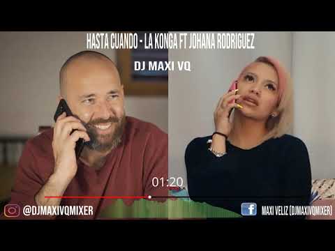 HASTA CUANDO LA KONGA FT JOHANA RODRIGUEZ