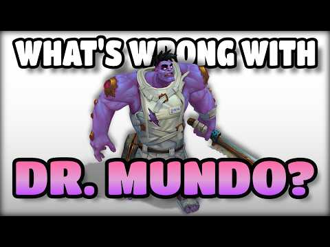 Champion Breakdown: The Mundo Problem